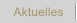 Aktuelles