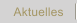 Aktuelles