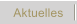 Aktuelles