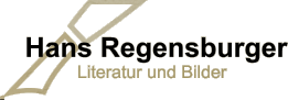 Hans Regensburger Literatur und Bilder