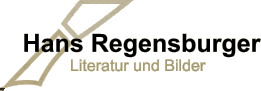 Hans Regensburger Literatur und Bilder